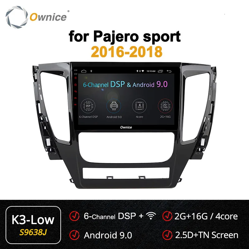 Ownice " автомобильный Dvd для авто радио Gps навигации стерео для Mitsubishi Pajero Montero Sport Android 9,0 автотранспортных средств DSP - Цвет: S9638 K3-Low