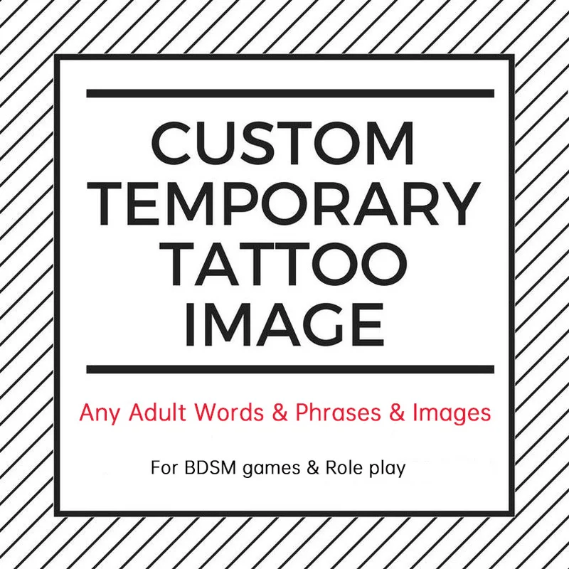 Customized Personalised Temporary Tattoo Any Adult Words BDSM Phrases Custom Images Personalized Role Play | Красота и здоровье