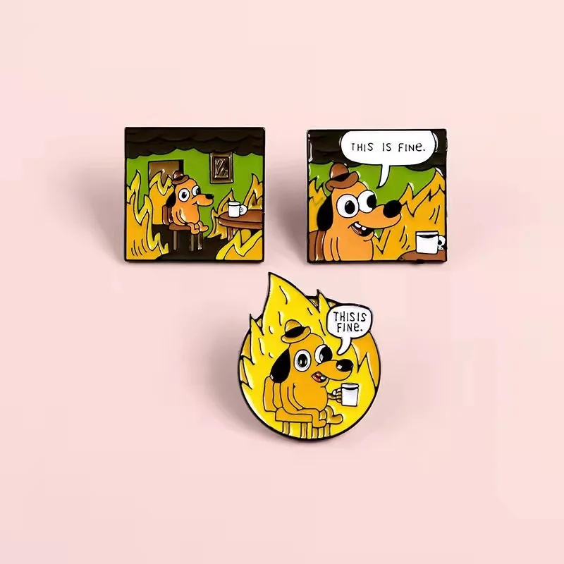 

Cartoon Humor Enamel Pins Dog This Is Fine Enamel Pins Fire Cute Brooches Badges Denim Clothes Bag Animal Pins Gifts for Friends