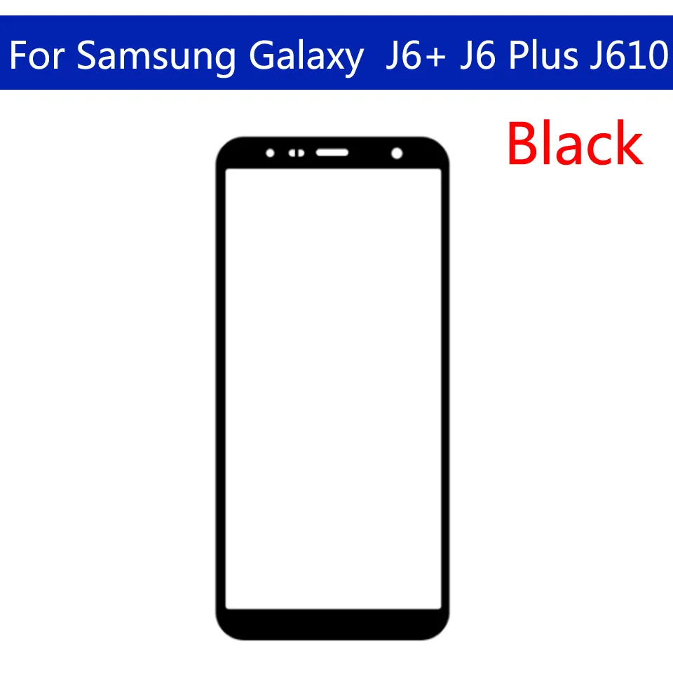 J6+ для samsung Galaxy J6+ J6 Plus J610 J610F J610G J610DS J610FN сенсорный экран внешнее стекло ЖК основной сенсорный экран объектив 6,0"