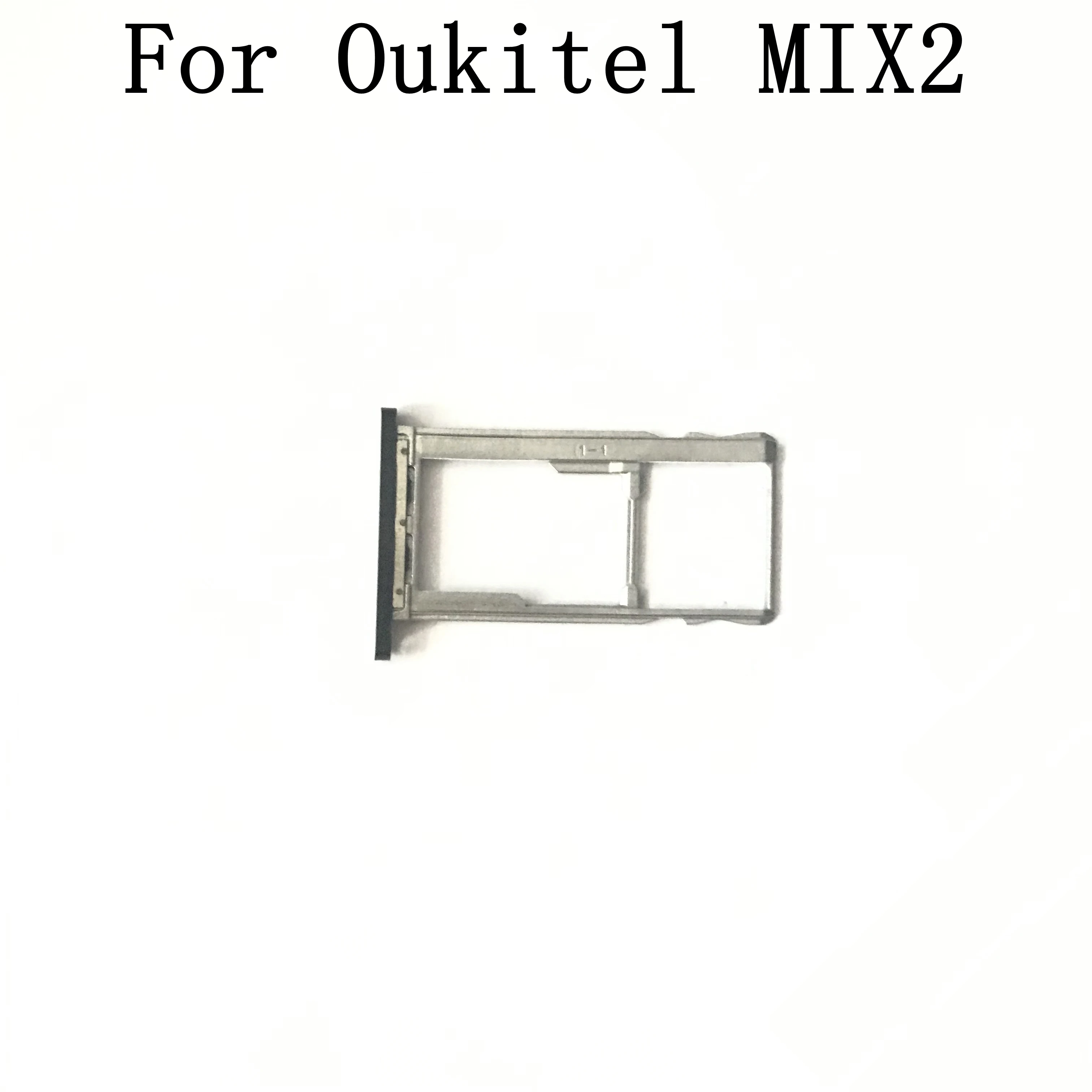 

Oukitel MIX 2 Used Sim Card Holder Tray Card Slot For Oukitel MIX 2 Repair Fixing Part Replacement