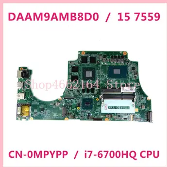 شراءDAAM9AMB8D0 لأجهزة الكمبيوتر المحمول ديل انسبايرون 15 7559 اللوحة الأم MPYPP 0MPYPP CN-0MPYPP / I7-6700HQ وحدة المعالجة المركزية GTX960M 100% اختبارها
