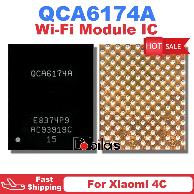 

2Pcs/Lot QCA6174A For Xiaomi 4C For Vivo XPlay 5 6 Wi-Fi Module IC BGA Replacement Parts Integrated Circuits Chip Chipset