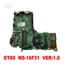 

Original for MSI GT60 MS-16F31 laptop motherboard GT60 MS-16F31 VER 1.0 tested good free shipping