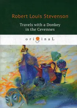 

Foreign languages Stevenson R.L. Travels with a donkey in the Cevennes cover soft 16 +