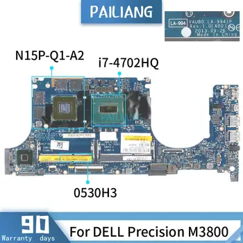 CN-0530H3 para DELL Precision M3800, 0530H3, LA-9941P, SR15F, I7-4702H, placa base de ordenador portátil, probada con DDR3