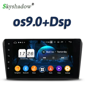 

DSP 9" IPS Android 9.0 2GB RAM 16GB 4 core Car multimedia DVD Player GPS Map RDS Radio wifi Bluetooth 5.0 For Mazda 3 2004-2009