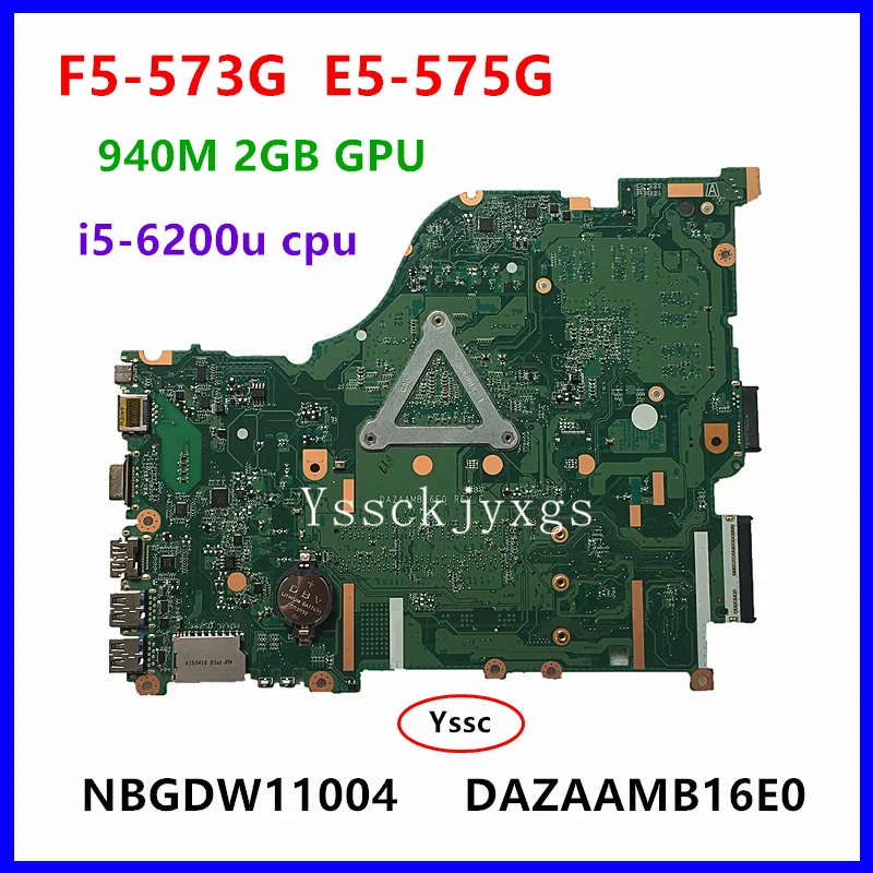DAZAAMB16E0 материнская плата для ноутбука Acer Aspire F5-573G E5-575G NBGDW11004 (с i5-6200U процессор + 940 м