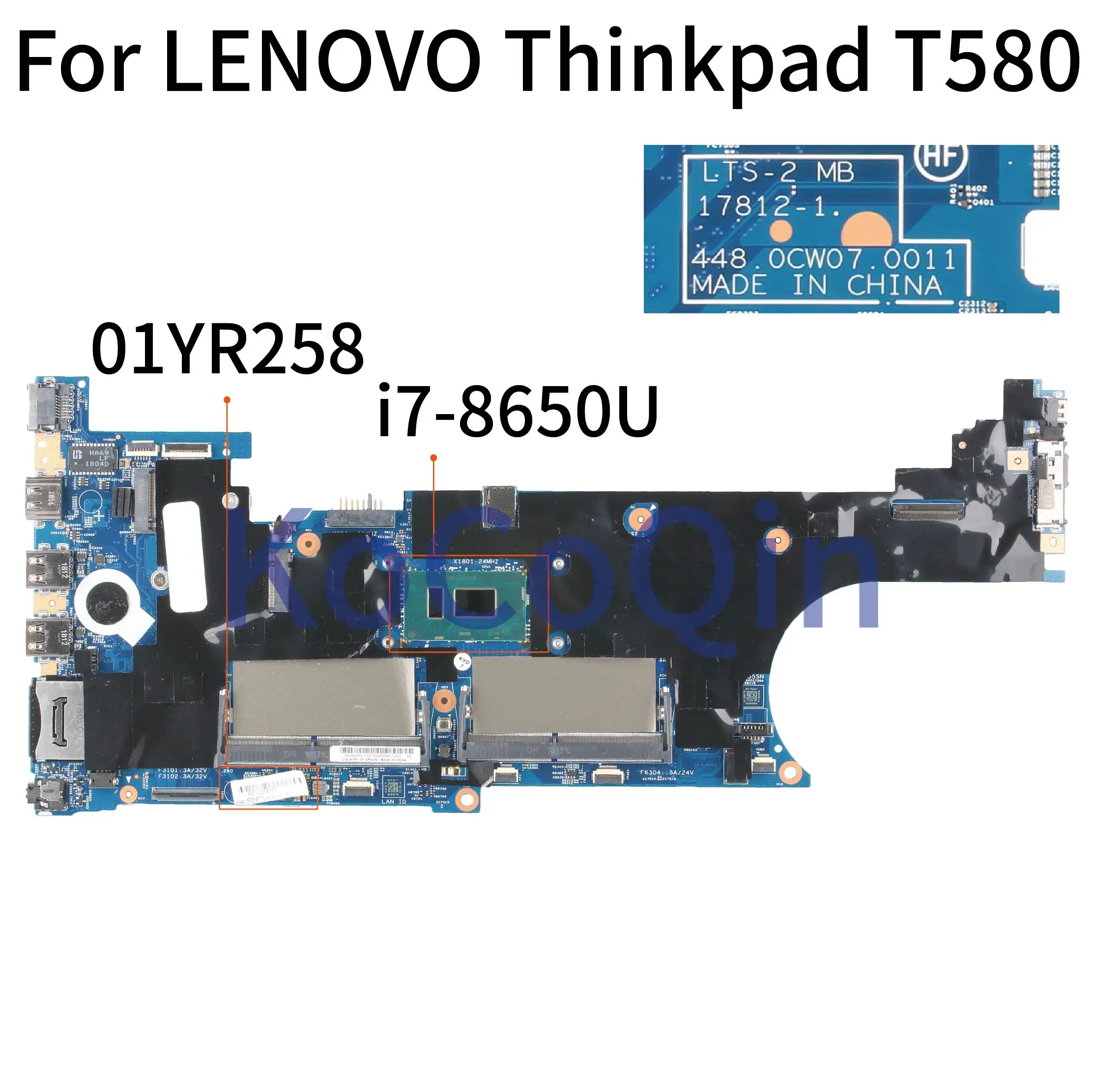 

Материнская плата для ноутбука LENOVO Thinkpad T580 Core SR3L8, 01YR258 17812-1 448.0CW07.0011