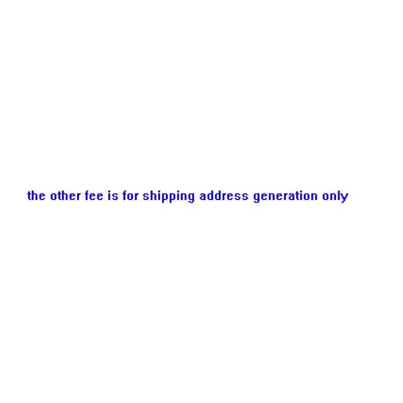 

the other fee is for shipping address generation only