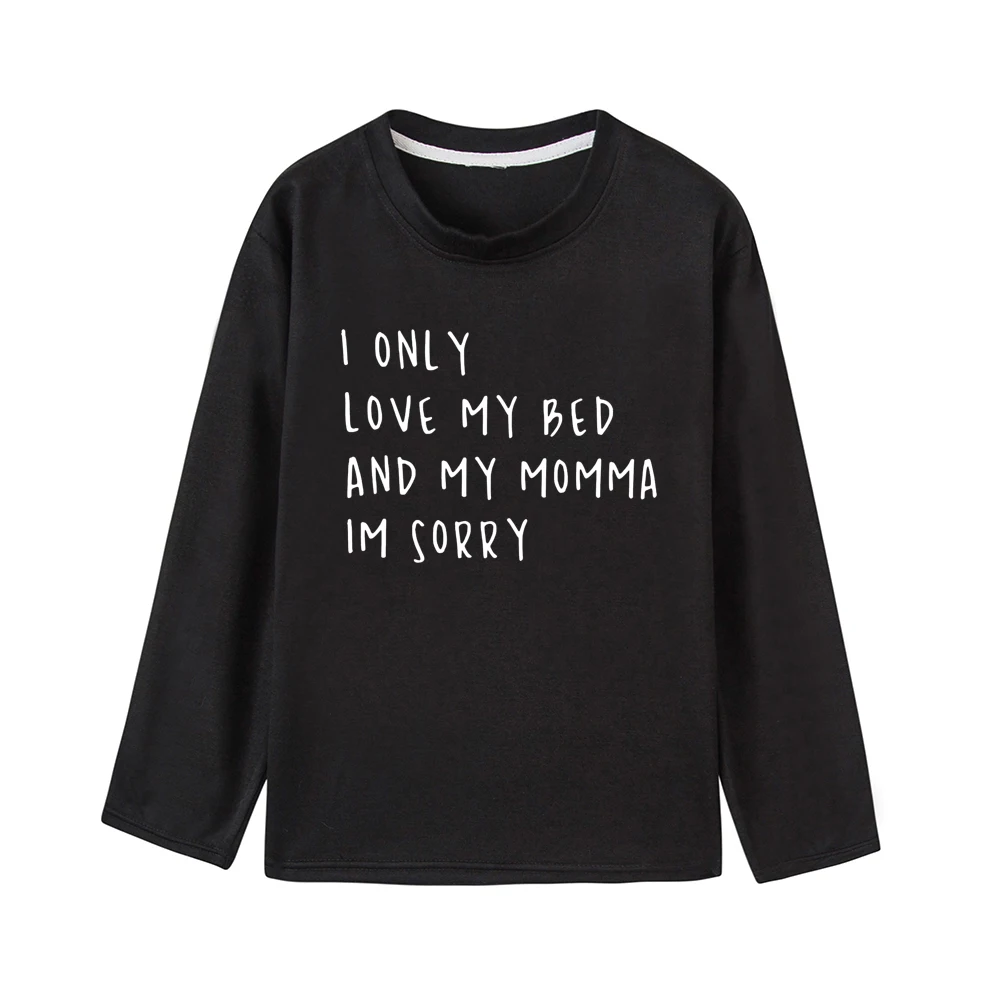 I Only Love My Bed and My Momma Shirt Kid's Letter Print Shirts Tumblr Funny Infant Shirts Toddler Shirts Dropshipping