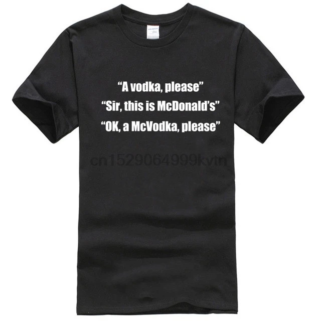 Vodka McDonalds T-Shirt Mens Womens Funny gift Present Drinking Alcohol