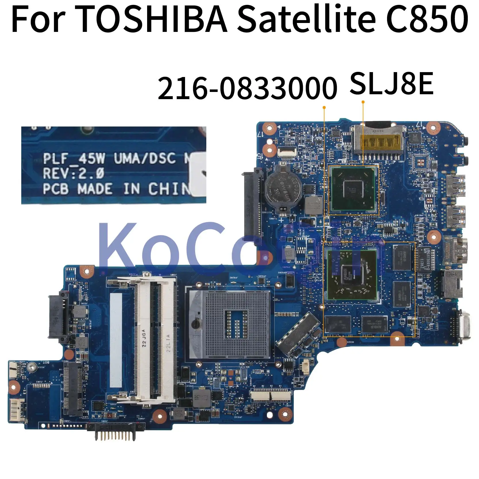 Материнская плата KoCoQin для ноутбука TOSHIBA Satellite C850 материнская SLJ8E 216-0833000 |