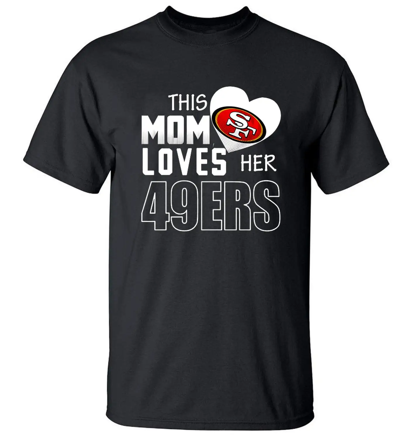 

This Mom Loves Her 49Ers Tshirts