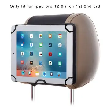 

Car Headrest Tablet Mount Back Seat Holder Stand For iPad Pro 12.9 Inch 2015-2018 All Version