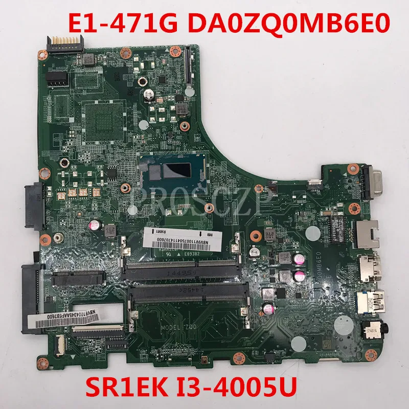 Для E5-471 E5-471G V3-472P Материнская плата ноутбука DA0ZQ0MB6E0 с SR1EK I3-4005U Процессор работает хорошо