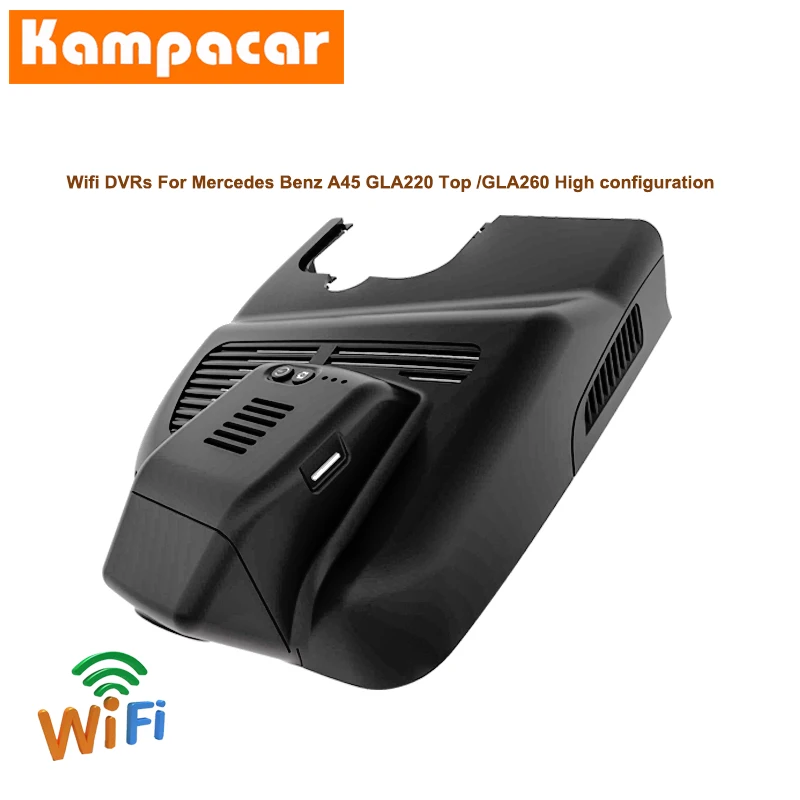 

Kampacar HD Car Wifi Dvrs Novatek 96658 Dash Camera For Mercedes Benz A180 A45 GLA Class GLA220 GLA260 Two Lens DVR Dash Cameras