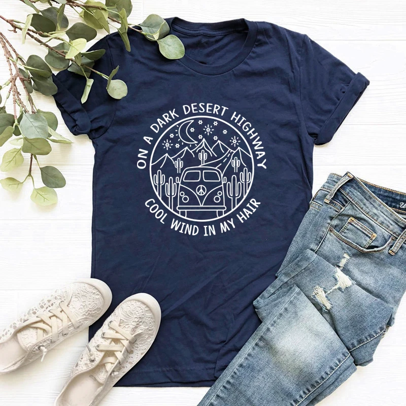 On A Dark Desert Highway Cool Wind In My Hair T-shirt Aesthetic Women Travel Camping Tshirt Summer Graphic Adventure Tops Tees | Женская