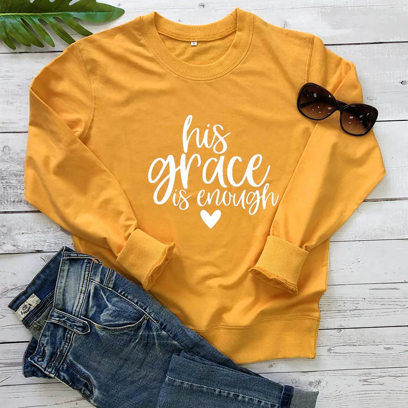Толстовка His Grace is Enough, Новое поступление, женские забавные повседневные топы из хлопка, христианский пуловер, толстовка, топы с Иисусом - Цвет: yellow-white text
