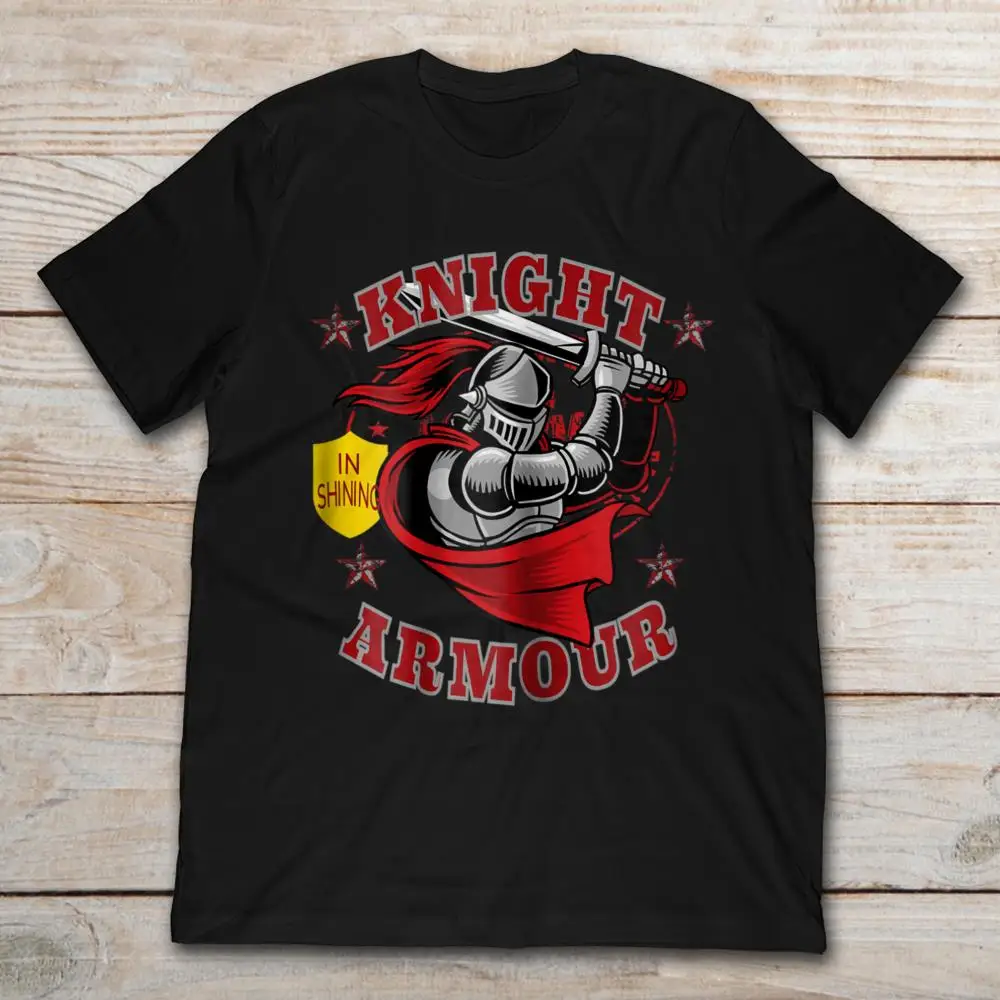 

Knight In Shining Armour T-Shirt
