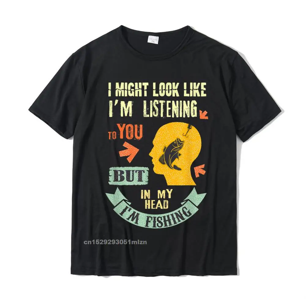 cosie Street Tops & Tees for Men Oversized NEW YEAR DAY O-Neck Cotton Short Sleeve T Shirt Cool Tee-Shirts Wholesale I Might Look Like Im Listening To You - Funny Fishing T-Shirt__4430 black