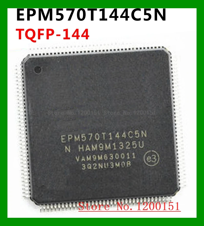 EPM570T144C5N EPM570T144 EPM570T144C5 TQFP144 EPM570T100C5N TQFP100