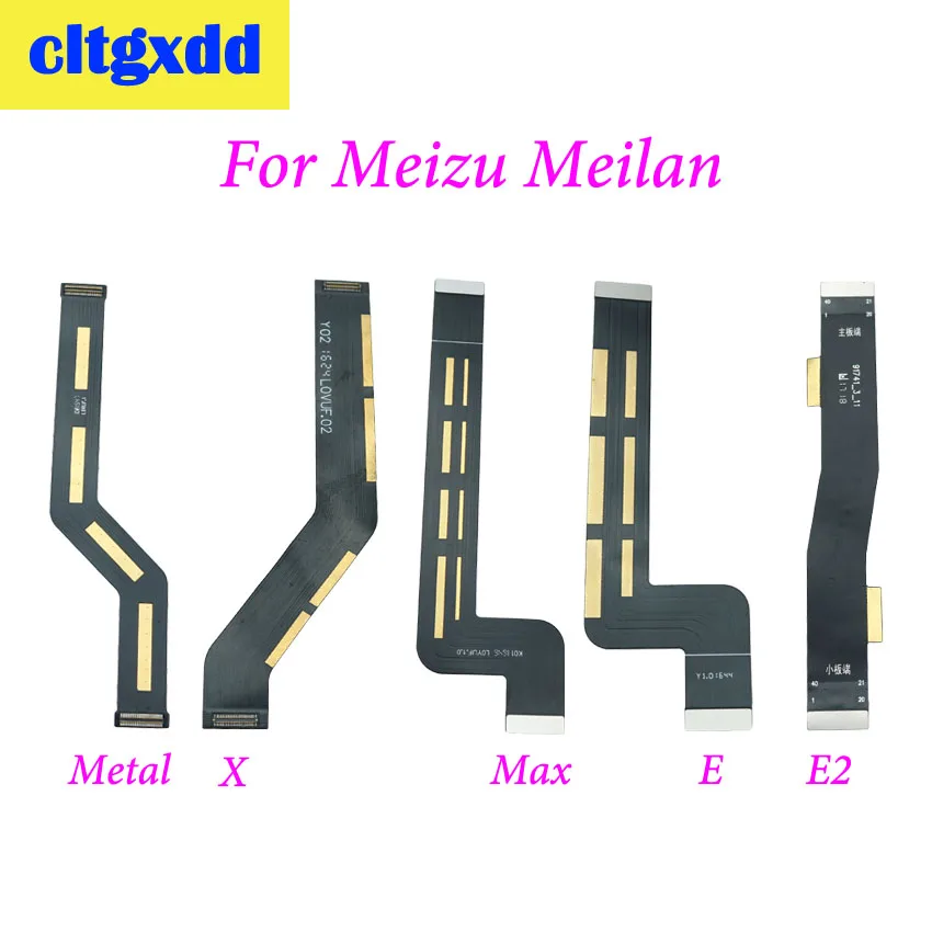 1 шт. новая материнская плата cltgxdd Соединительный гибкий кабель для Meizu Meilan Metal E E2