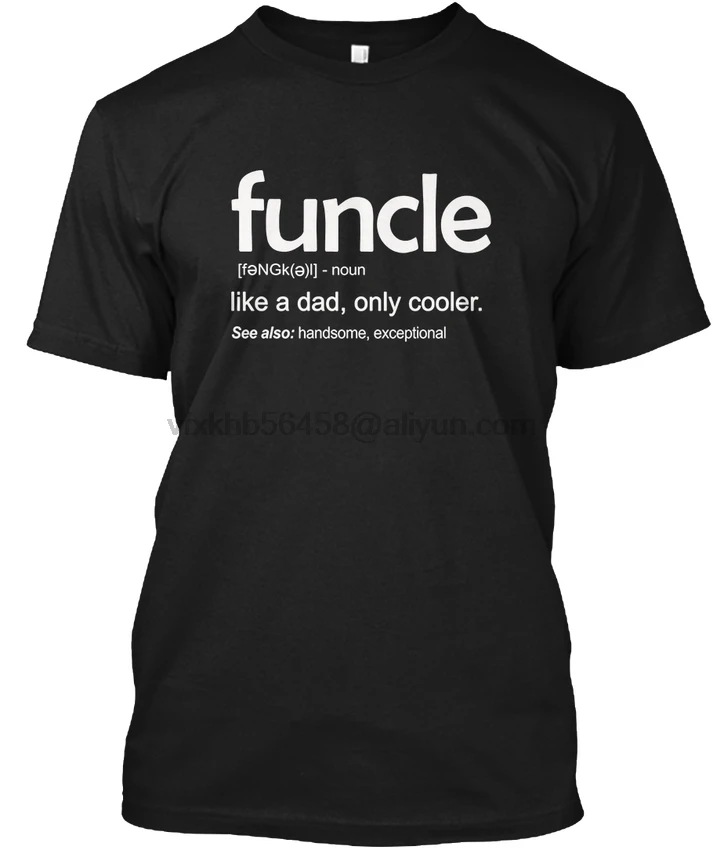 Мужская Funcle Definition имя существительное как папа только кулер Популярные Tagless Tee T