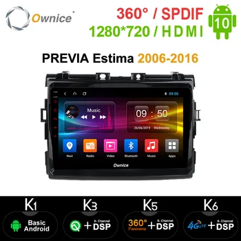 

Ownice k3 k5 k6 Car GPS Audio Radio Stereo For Toyota PREVIA estima 2006 - 2016 NAVI 4G 360 Panorama DSP SPDIF Head Unit System