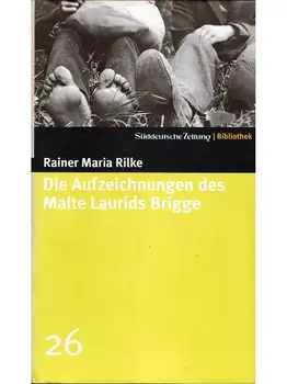 

Die Aufzeichnungen des Malte Laurids Brigge - Rainer Maria Rilke