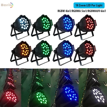 

No Tax 8pcs Zoom LED Par Light RGBW 18x10w 4in1 Zoom Par Light Stage RGBWA 5in1 18x12w LED Par RGBWAUV 6in1 Par Light Zoom DMX