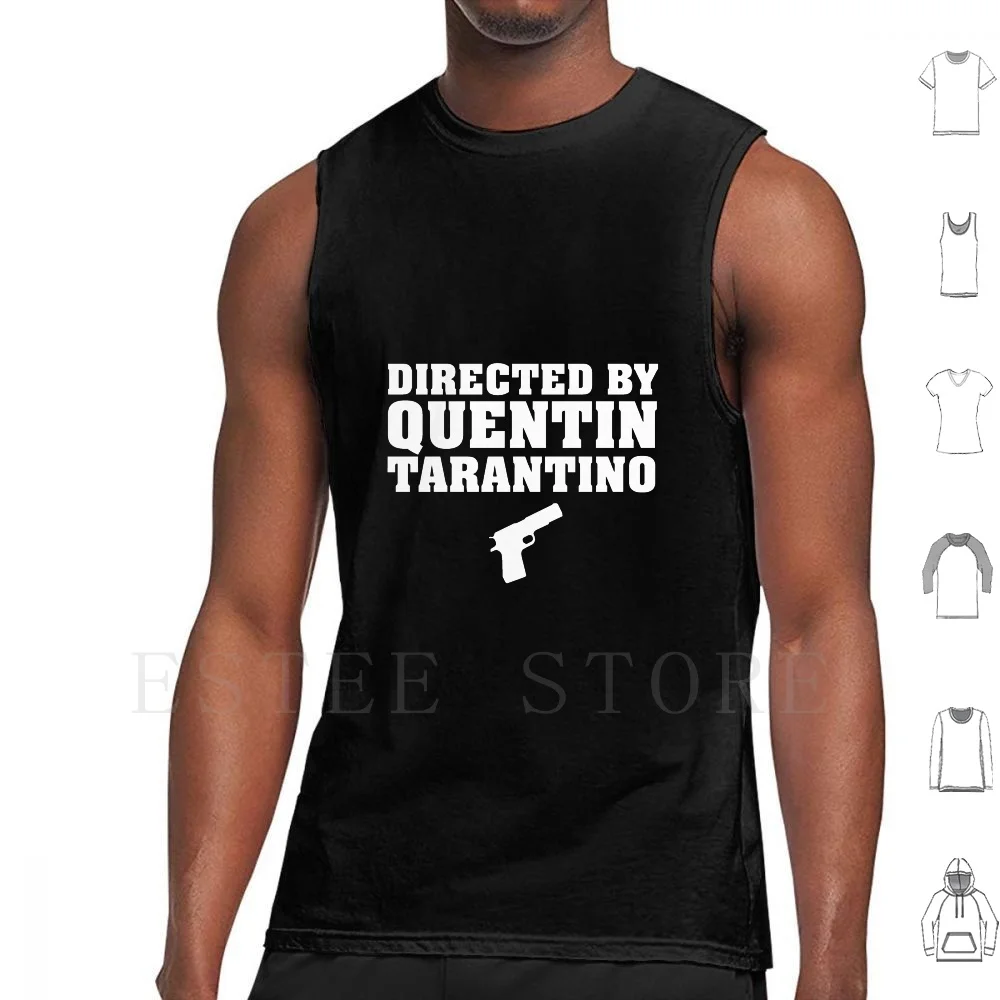 

Directed By Quentin Tarantino ( White ) Tank Tops Vest Sleeveless Quentin Tarantino Reservoir Dogs Pulp Fiction Kill Bill