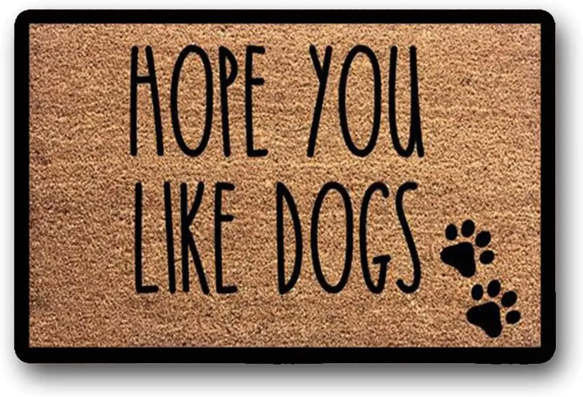 

Hope You Like Dogs Doormat Funny Welcome Mat Gift Idea for Dog Lover