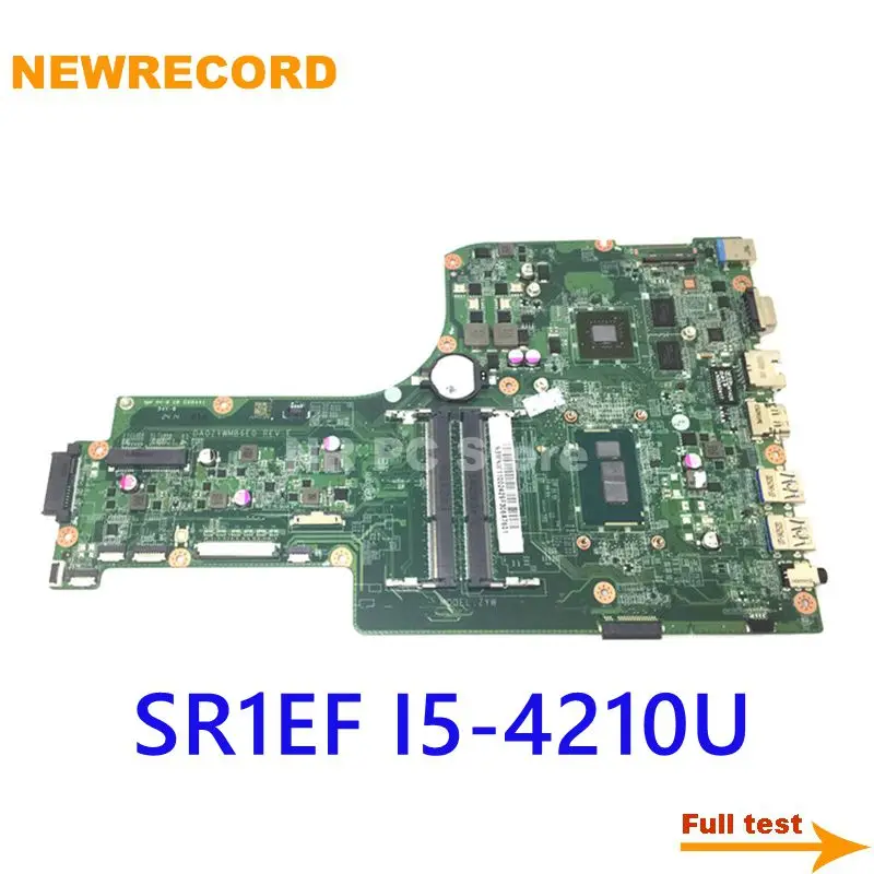 NEWRECORD NBMNW11002 NB.MNW11.002 для acer aspire E5-771 E5-771G материнская плата ноутбука SR1EF I5-4210U NVIDIA 820M GPU