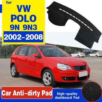 

For Volkswagen VW POLO MK4 2002~2008 9N 9N3 Anti-Slip Mat Dashboard Cover Pad SunShade Dashmat Carpet Accessories 2003 2007 2008