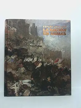 

España 1808-1814. La nación en armas. [Expoisición en el] Teatro Fernan-Gomez (Centro Cultural de la Villa de Madrid), del 12 de