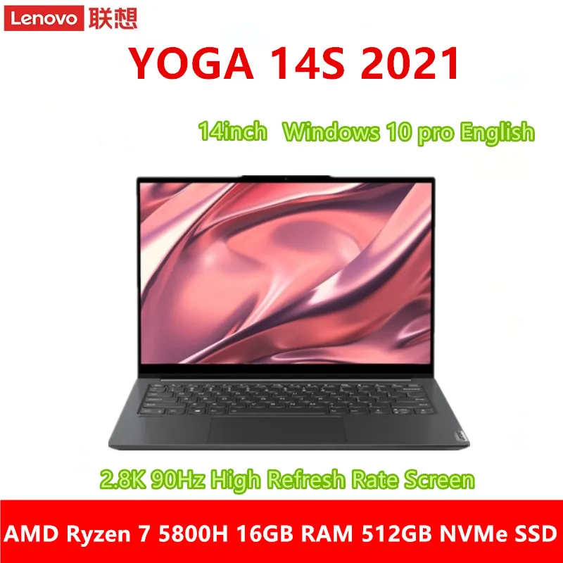 Nuevo Lenovo Yoga 14s 2021 7nm AMD Ryzen 7 5800H portátil 2,8 K 90Hz de alta tasa de refresco de Pantalla 16GB RAM 512GB SSD NVMe 14 pulgadas FHD IPS