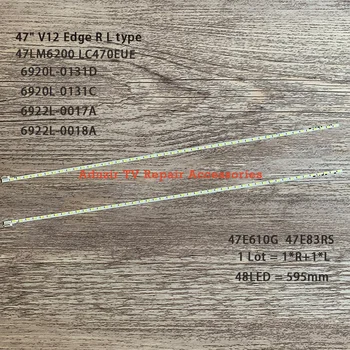 

2 PCS*48LED LED strip 47" V12 Edge R L type 6920L-0131D 6920L-0131C for 6922L-0017A 6922L-0018A 47LM6200 LC470EUE