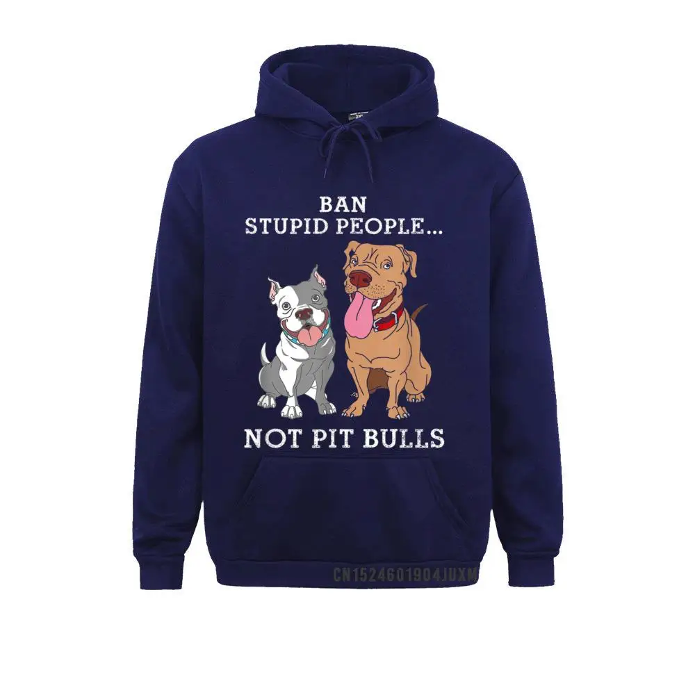Ban Stupid People Not Pit-Bulls - PitBull Gift T Shirt__4981 2021 Popular Printing Sweatshirts Long Sleeve Hoodies for Men Sportswears Father Day Ban Stupid People Not Pit-Bulls - PitBull Gift T Shirt__4981navy