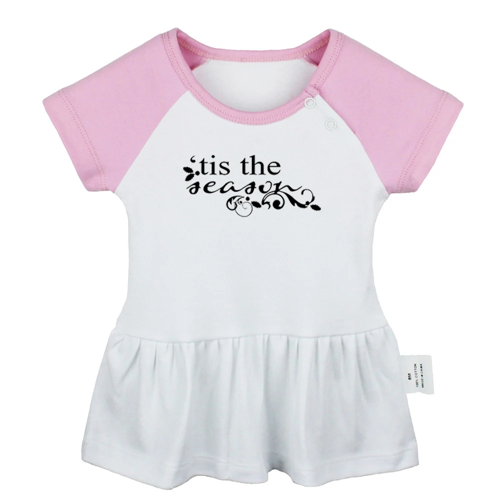 

Tis The Season To Be You Can Do It Put Your Back Into It Design Newborn Baby Girls Dresses Toddler Infant Cotton Clothes