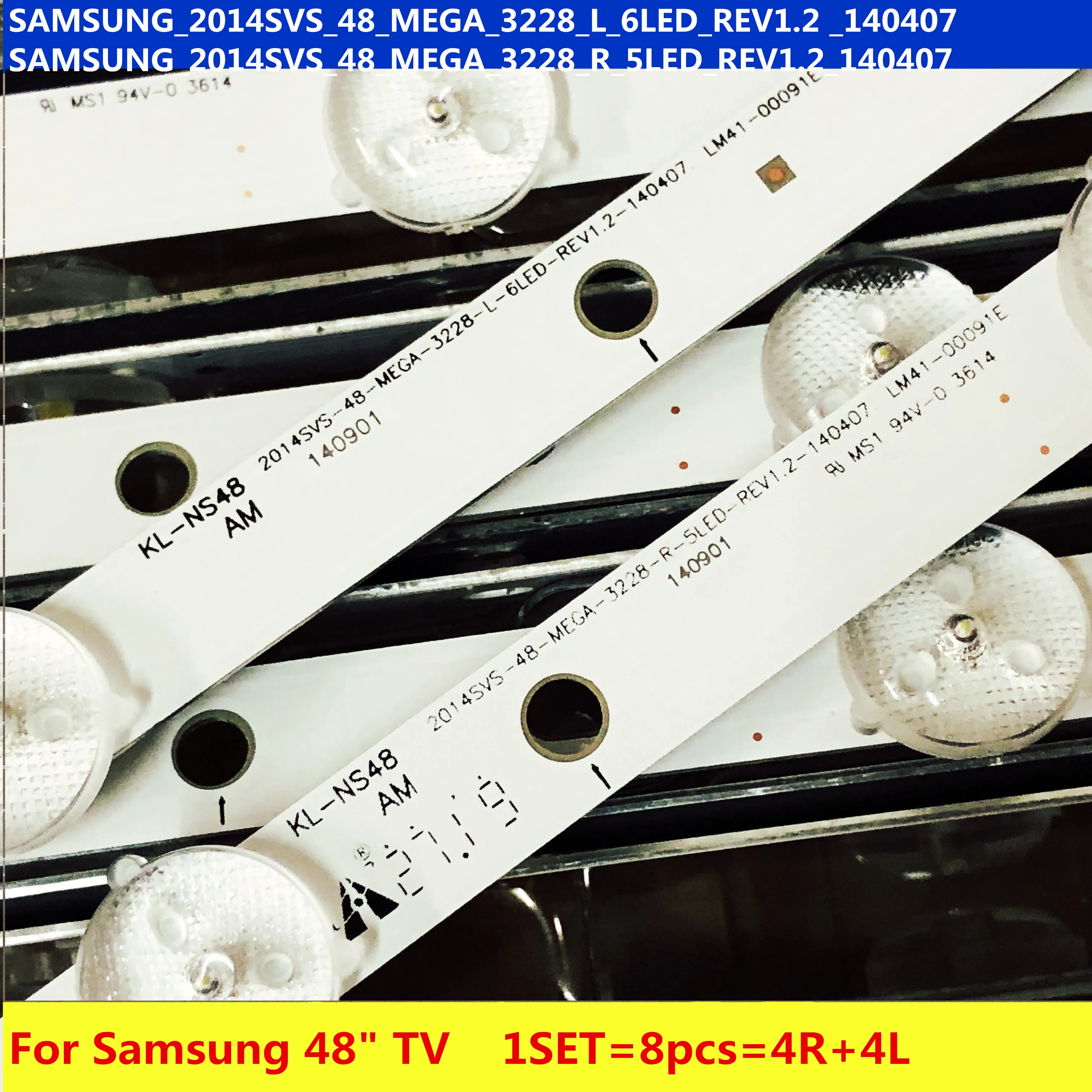 1Kit = 8 шт. DMGE-480SMA SAMSUNG_2014SVS_48_MEGA_3228_L_6LED_REV1.2 _ 140407 SAMSUNG_2014SVS_48_MEGA_3228_R_5LED_REV1.2_140407  Лампы