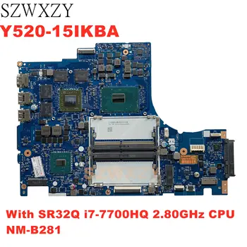 

For Lenovo Legion Y520-15IKBA Laptop Motherboard With SR32Q i7-7700HQ 2.80GHz CPU DY515 NM-B281 DDR4 100% Working