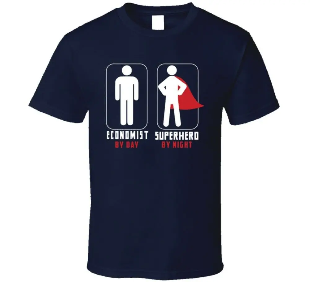 

Economist By Day Superhero By Night Custom Funny Job T Shirt