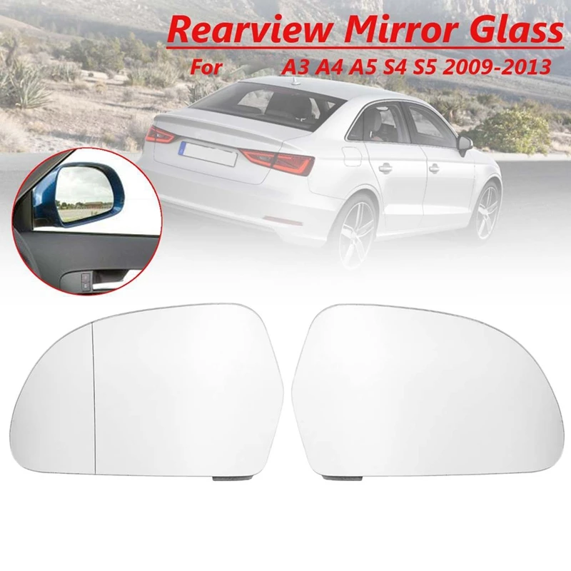 

Rearview Side Mirror Heated Glass Replacement Left and Right for AUDI A3 2009-2013 A4 S4 2008-2012 A5 A6 S6 A8 S8 Q3 for SKODA O