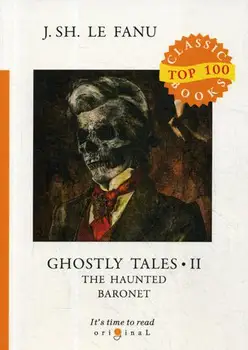 

Foreign languages Le Fanu J.S. Ghost Tales II cover soft 16 +