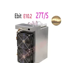 BTC BCH Miner Ebit E10.2 27T Биткойн горная машина 10nm Asic Miner Ebit E10.2 27TBetter чем E9+ E10.3 Antminer S5 S7 S9