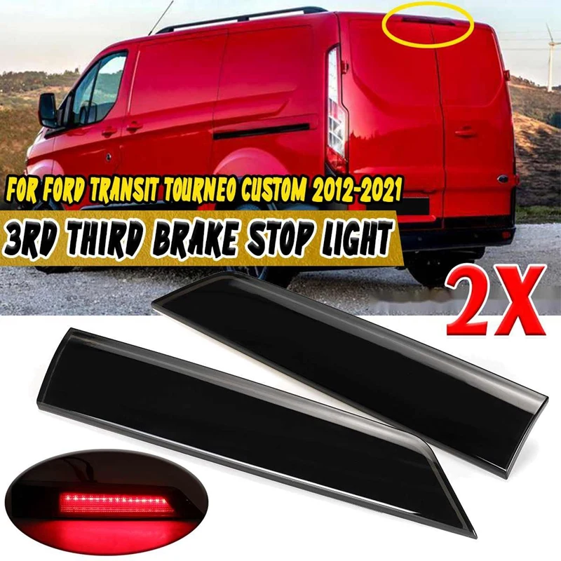 3Rd Third Brake Light Rear Warning Light for Ford Transit Tourneo