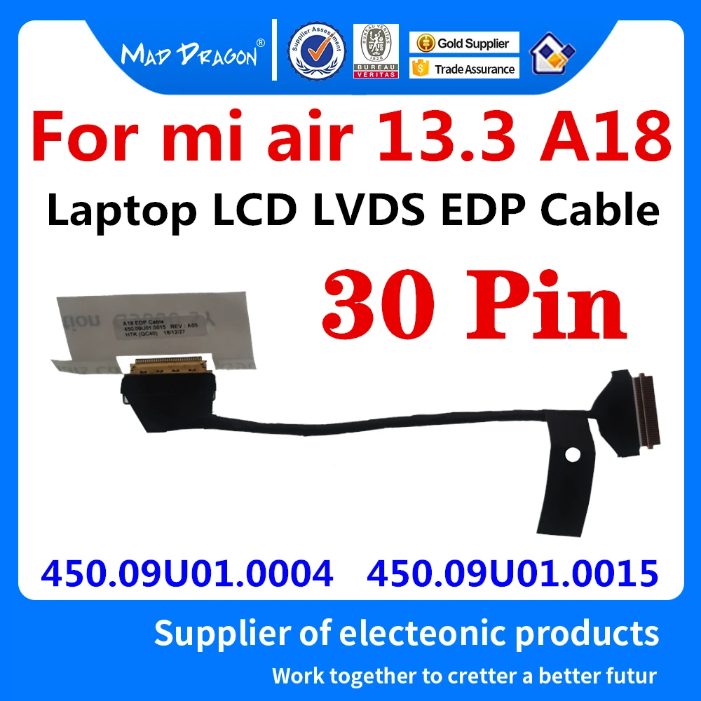 

New original Laptop LCD LVDS Cable LCD EDP SCREEN DISPLAY Cable For Xiaomi mi air 13.3 A18 450.09U01.0004 450.09U01.0015 30 pin