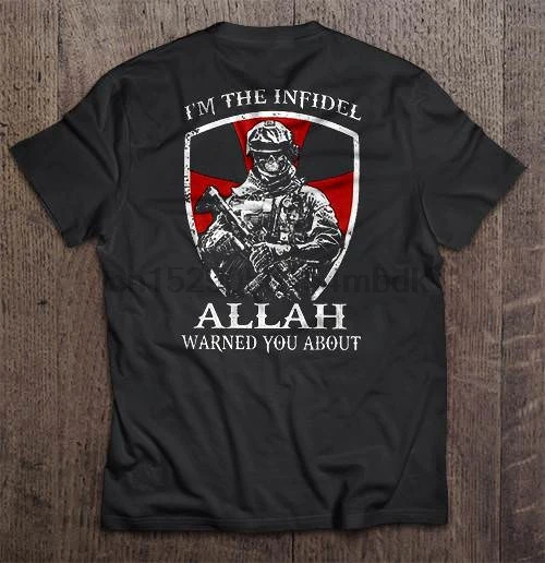 Мужская футболка I m The Infidel Allah предупредила вас о-Crusader версия женская футболка