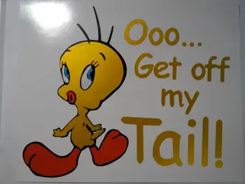 

YO4---Tweety Bird/ get off my tail / sticker for Apple Macbook Pro Air Vinyl Notebook reflective car decal sticker